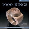 1000 Rings Inspiring Adornments for the Hand