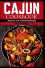 CAJUN COOKBOOK Delicious  Easy to Follow Cajun Recipes
