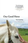 One Good Horse
