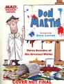 MAD's Greatest Artists Don Martin Three Decades of His Greatest Works