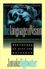 The Language of Vision Meditations on Myth and Metaphor