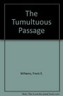 The Tumultuous Passage