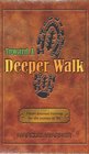 Toward a Deeper Walk