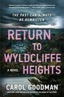 Return to Wyldcliffe Heights A Novel