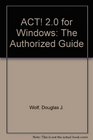 Act 20 for Windows The Authorized Guide Through Version 204