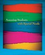 Assessing Students with Special Needs Value Package  6 Month Access