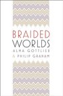 Braided Worlds