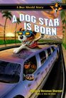 A Dog Star Is Born