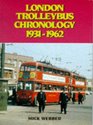 London Trolleybus Chronology 19311962