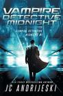 Vampire Detective Midnight A Science Fiction Vampire Detective Novel