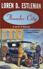 Thunder City : A Novel of Detroit (Detroit Series)