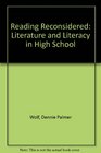 Reading Reconsidered Literature and Literacy in High School