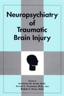 Neuropsychiatry of Traumatic Brain Injury