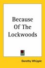 Because of the Lockwoods