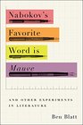 Nabokov's Favorite Word Is Mauve: And Other Experiments in Literature