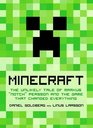 Minecraft The Unlikely Tale of Markus 'Notch' Persson and the Game That Changed Everything