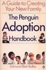 The Penguin adoption handbook A guide to creating your new family