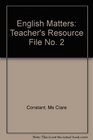 English Matters Teacher's Resource File No 2