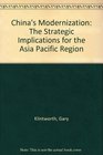 China's Modernization The Strategic Implications for the Asia Pacific Region