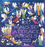 100 Ways to Attract Angels