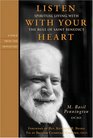 Listen With Your Heart Spiritual Living With the Rule of Saint Benedict