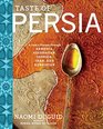 Taste of Persia A Cook's Travels Through Armenia Azerbaijan Georgia Iran and Kurdistan