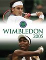 Wimbledon The Championships Official Annual 2005