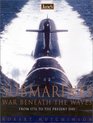 Jane's Submarines War Beneath the Waves from 1776 to the Present Day