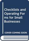 Checklist and Operating Forms for Small Businesses 1995
