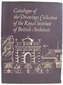 Drawings Collection of the Royal Institute of British Architects v TZ Catalogue