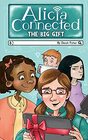 The Big Gift (Alicia Connected)
