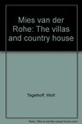 Mies van der Rohe The villas and country houses