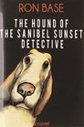 The Hound of the Sanibel Sunset Detective