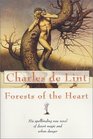 Forests of the Heart (Newford, Bk 7)