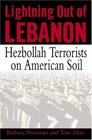 Lightning Out of Lebanon  Hezbollah Terrorists on American Soil