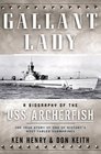 Gallant Lady  A Biography of the USS Archerfish