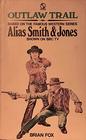 Outlaw trail: Based on the television series 'Alias Smith and Jones'