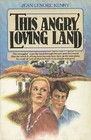 This angry loving land