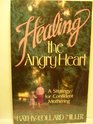 Healing the Angry Heart