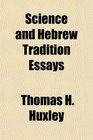 Science and Hebrew Tradition Essays