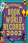 Scholastic Book of World Records 2002