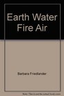 Earth Water Fire Air A Vegetarian Cookbook for the 90s