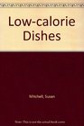 Lowcalorie Dishes