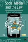Social Media and the Law A Guidebook for Communication Students and Professionals
