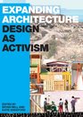 Expanding Architecture Design as Activism