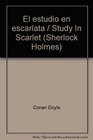 El estudio en escarlata / Study In Scarlet