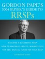 Gordon Papes 2004 Buyers Guide to RRSPS