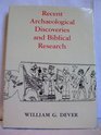 Recent archaeological discoveries and biblical research