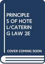 PRINCIPLES OF HOTEL/CATERING LAW 2E