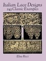 Italian Lace Designs: 243 Classic Examples (Dover Pictorial Archive Series)